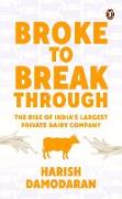 Broke to Breakthrough: The Rise of India's Largest Private Dairy Company