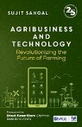 Agribusiness and Technology: Revolutionizing the Future of Farming