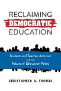 Reclaiming Democratic Education