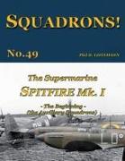 The Supermarine Spitfire Mk I: The Beginning - the Auxiliary Squadrons