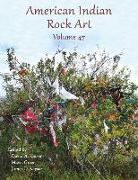 American Indian Rock Art - Volume 47