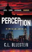 Perception: Love, Loss, Leverage, Murder