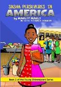 Sasha Perseveres in America: Book 2 of The Young Shimmigrant Series