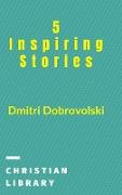 5 Inspiring Stories