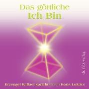 Das göttliche ICH BIN. Audio-CD