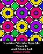 Tessellation Patterns For Stress-Relief Volume 14