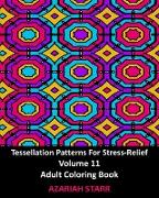 Tessellation Patterns For Stress-Relief Volume 11
