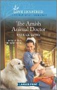 The Amish Animal Doctor: An Uplifting Inspirational Romance