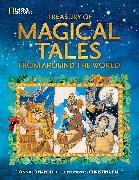 Treasury of Magical Tales from Around the World: Enchanting Tales from Around the World