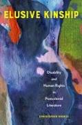 Elusive Kinship: Disability and Human Rights in Postcolonial Literature