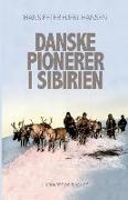 Danske pionerer i Sibirien