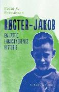 Røgter-Jakob. En fattig landsbydrengs historie