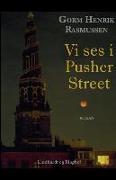 Vi ses i Pusher Street