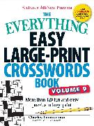 The Everything Easy Large-Print Crosswords Book, Volume 9