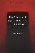 The Principle of Mutual Trust in EU Criminal Law