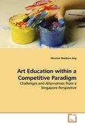 Art Education within a Competitive Paradigm