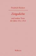 Friedrich Rückerts Werke. Historisch-kritische Ausgabe. Schweinfurter Edition / Zeitgedichte