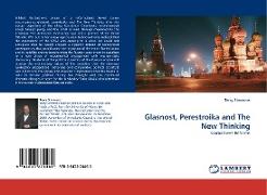 Glasnost, Perestroika and The New Thinking