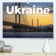 Ukraine - Ein wundervolles Land. (Premium, hochwertiger DIN A2 Wandkalender 2022, Kunstdruck in Hochglanz)