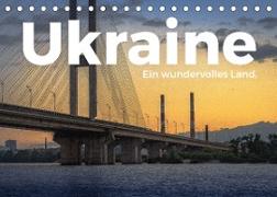 Ukraine - Ein wundervolles Land. (Tischkalender 2022 DIN A5 quer)