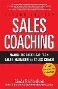 Sales Coaching: Making the Great Leap from Sales Manager to Sales Coach