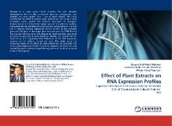 Effect of Plant Extracts on RNA Expression Profiles