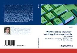 Whither online education? Auditing the entrepreneurial university