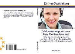 Telefonwerbung. Was u.a. Jerzy Montag dazu sagt