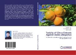 Toxicity of Citrus Extracts Against Aedes albopictus