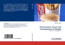 The Economic Causes and Consequences of Obesity