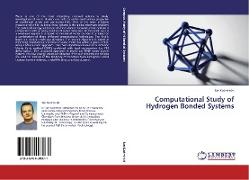 Computational Study of Hydrogen Bonded Systems