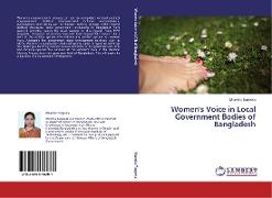 Women's Voice in Local Government Bodies of Bangladesh