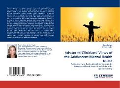 Advanced Clinicians'' Views of the Adolescent Mental Health Nurse