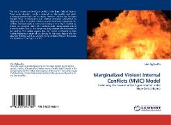 Marginalized Violent Internal Conflicts (MVIC) Model