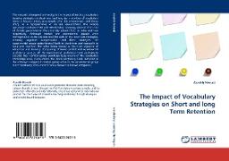 The Impact of Vocabulary Strategies on Short and long Term Retention