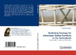 Marketing Strategy for Indonesian Rattan Furniture in the Netherlands