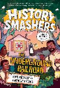 History Smashers: The Underground Railroad