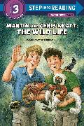 Martin and Chris Kratt: The Wild Life