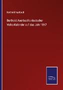 Berthold Auerbach's deutscher Volks-Kalender auf das Jahr 1867