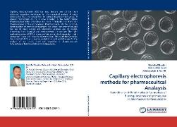 Capillary electrophoresis methods for pharmaceuitcal Analaysis