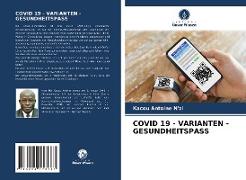 COVID 19 - VARIANTEN - GESUNDHEITSPASS