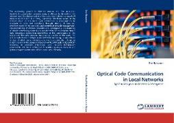 Optical Code Communication in Local Networks