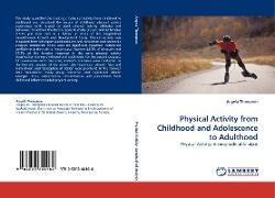 Physical Activity from Childhood and Adolescence to Adulthood