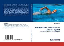 Rehabilitation Techniques for Shoulder Injuries