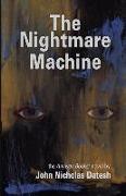 The Nightmare Machine