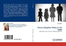 Closed Adoption Policy in the 1960s