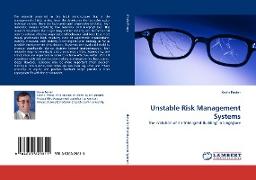 Unstable Risk Management Systems