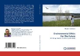 Environmental Ethics For The Future