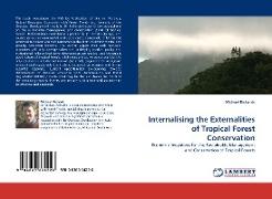 Internalising the Externalities of Tropical Forest Conservation
