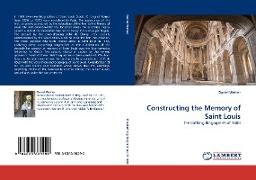 Constructing the Memory of Saint Louis